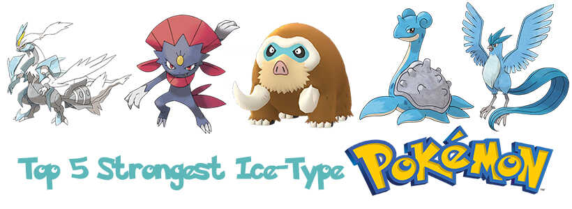 Top 5 Strongest Ice-Type Pokémon